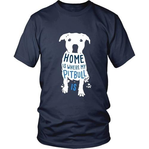 Dogs T Shirt - Home is where my Pitbull is