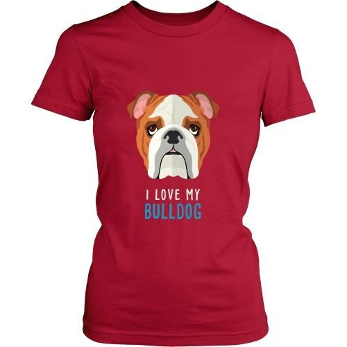 Dogs T Shirt - I love my Bulldog-T-shirt-Teelime | shirts-hoodies-mugs