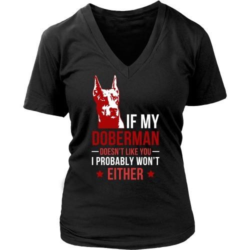 Dogs T Shirt - If my Doberman doesn't like you I probably won't either-T-shirt-Teelime | shirts-hoodies-mugs