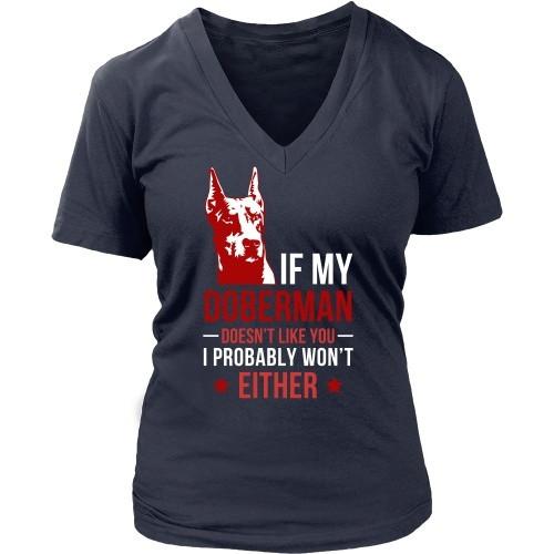 Dogs T Shirt - If my Doberman doesn't like you I probably won't either-T-shirt-Teelime | shirts-hoodies-mugs