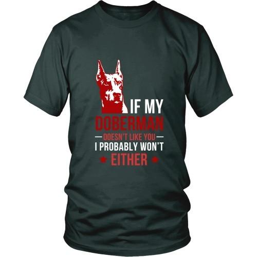 Dogs T Shirt - If my Doberman doesn't like you I probably won't either-T-shirt-Teelime | shirts-hoodies-mugs