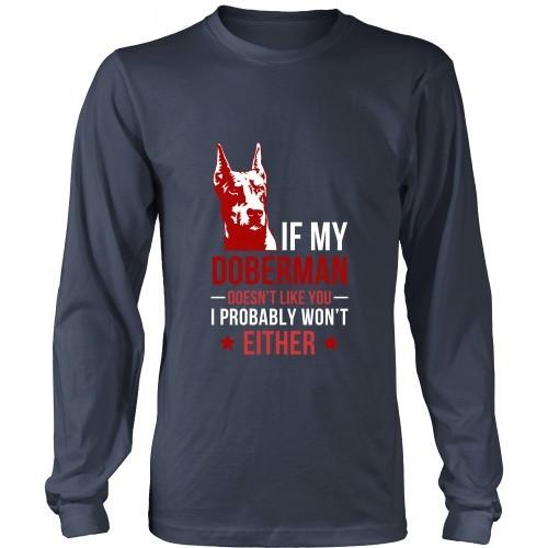 Dogs T Shirt - If my Doberman doesn't like you I probably won't either-T-shirt-Teelime | shirts-hoodies-mugs