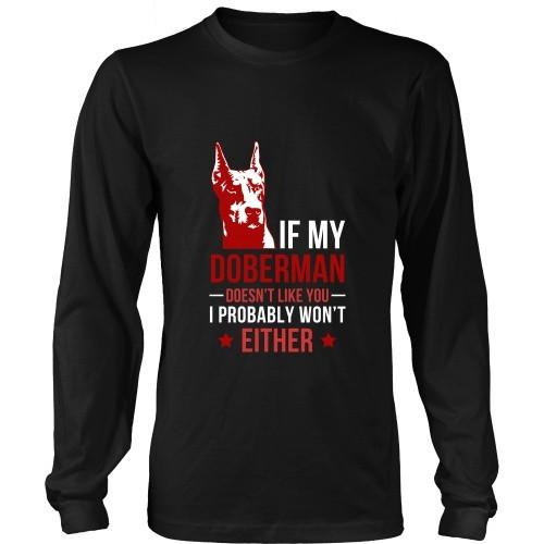 Dogs T Shirt - If my Doberman doesn't like you I probably won't either-T-shirt-Teelime | shirts-hoodies-mugs
