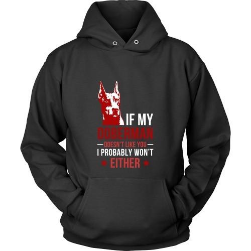 Dogs T Shirt - If my Doberman doesn't like you I probably won't either-T-shirt-Teelime | shirts-hoodies-mugs