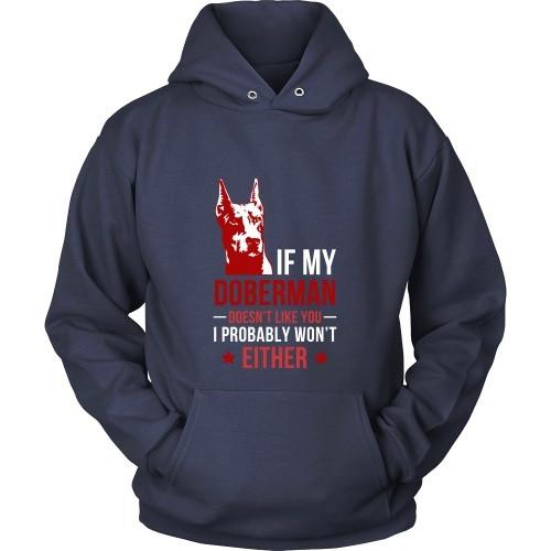 Dogs T Shirt - If my Doberman doesn't like you I probably won't either-T-shirt-Teelime | shirts-hoodies-mugs