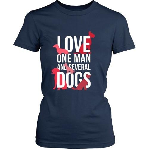 Dogs T Shirt - Love one man and several-T-shirt-Teelime | shirts-hoodies-mugs