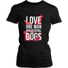 Dogs T Shirt - Love one man and several-T-shirt-Teelime | shirts-hoodies-mugs
