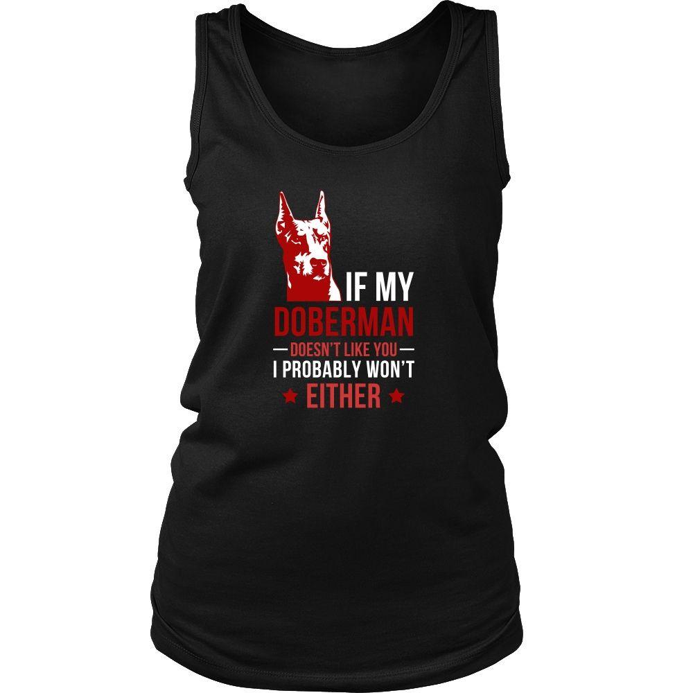 Dogs Tank Top - If my Doberman doesn't like you I probably won't either-T-shirt-Teelime | shirts-hoodies-mugs
