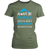 Dolphin Shirt - Always Be a Dolphin - Animal Lover Gift-T-shirt-Teelime | shirts-hoodies-mugs