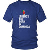 Dominica Shirt - Legends are born in Dominica - National Heritage Gift-T-shirt-Teelime | shirts-hoodies-mugs