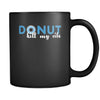 Donut - Donut kill my vibe - 11oz Black Mug-Drinkware-Teelime | shirts-hoodies-mugs