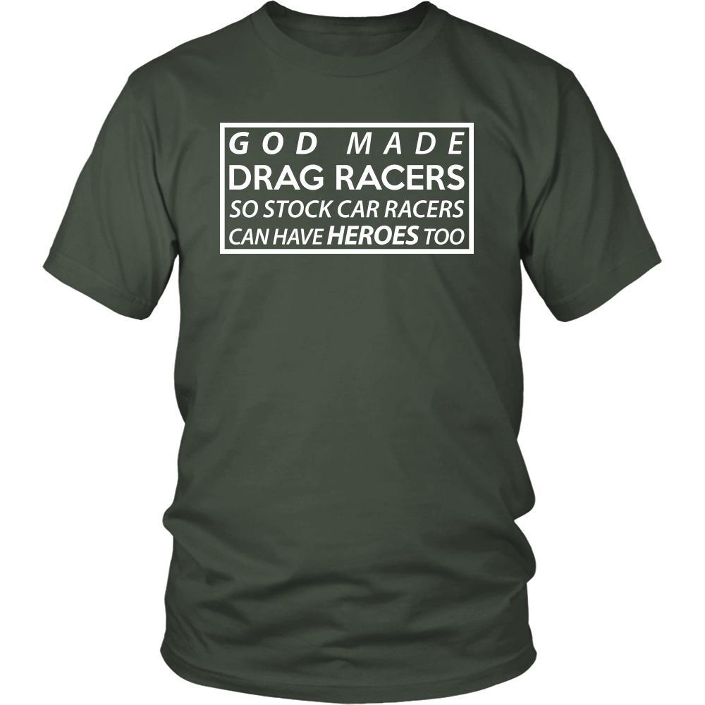 Drag Racing Shirt - God made drag racing so stock car racers can have heroes too- Sport Gift-T-shirt-Teelime | shirts-hoodies-mugs