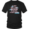 Drag Racing Shirt - If they don't have drag racing in heaven I'm not going- Sport Gift-T-shirt-Teelime | shirts-hoodies-mugs