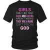 Drag Racing T Shirt Front - Girls that like fast cars and racing aren't weird They are a rare gift from God-T-shirt-Teelime | shirts-hoodies-mugs