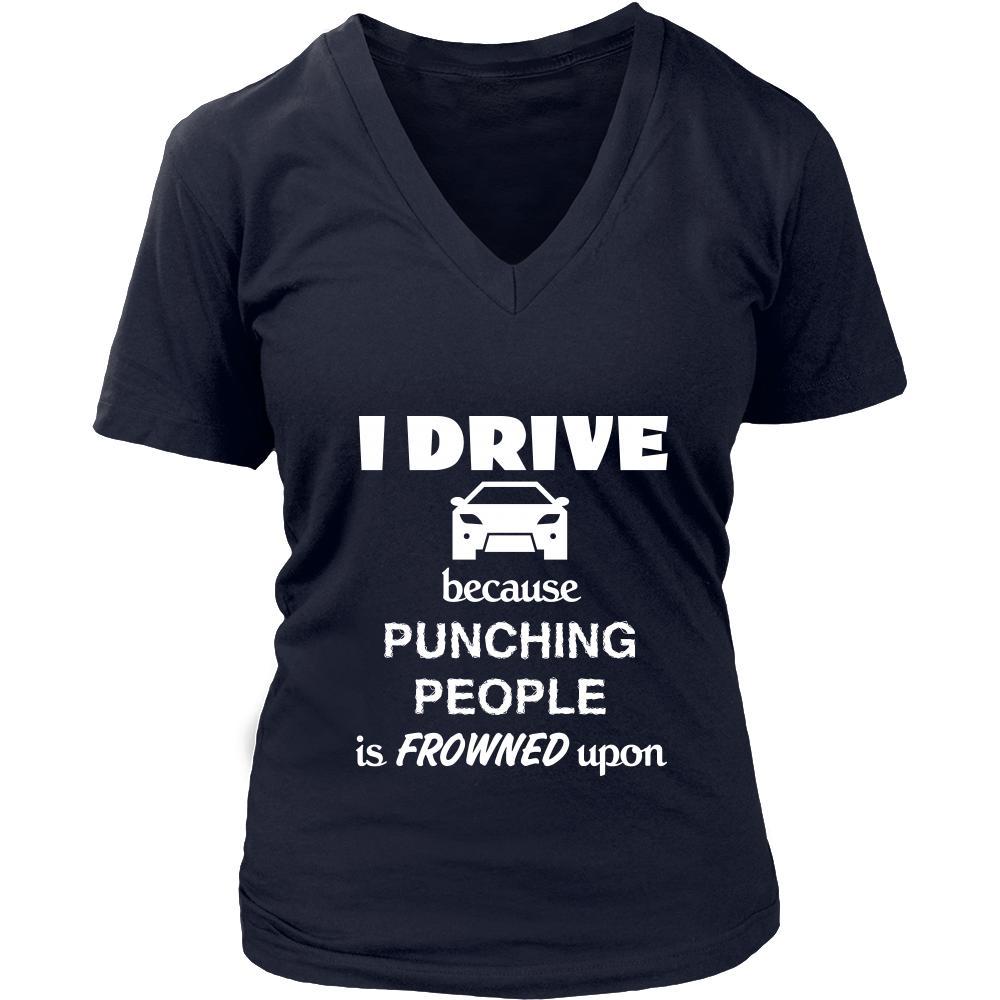 Driving / Car - I Drive because punching people is frowned upon - Drive Hobby Shirt-T-shirt-Teelime | shirts-hoodies-mugs