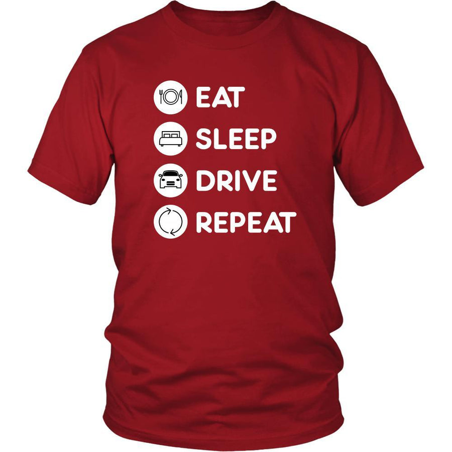 Driving  - Eat Sleep Drive  Repeat  - Driver  Hobby Shirt