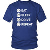 Driving - Eat Sleep Drive Repeat - Driver Hobby Shirt-T-shirt-Teelime | shirts-hoodies-mugs