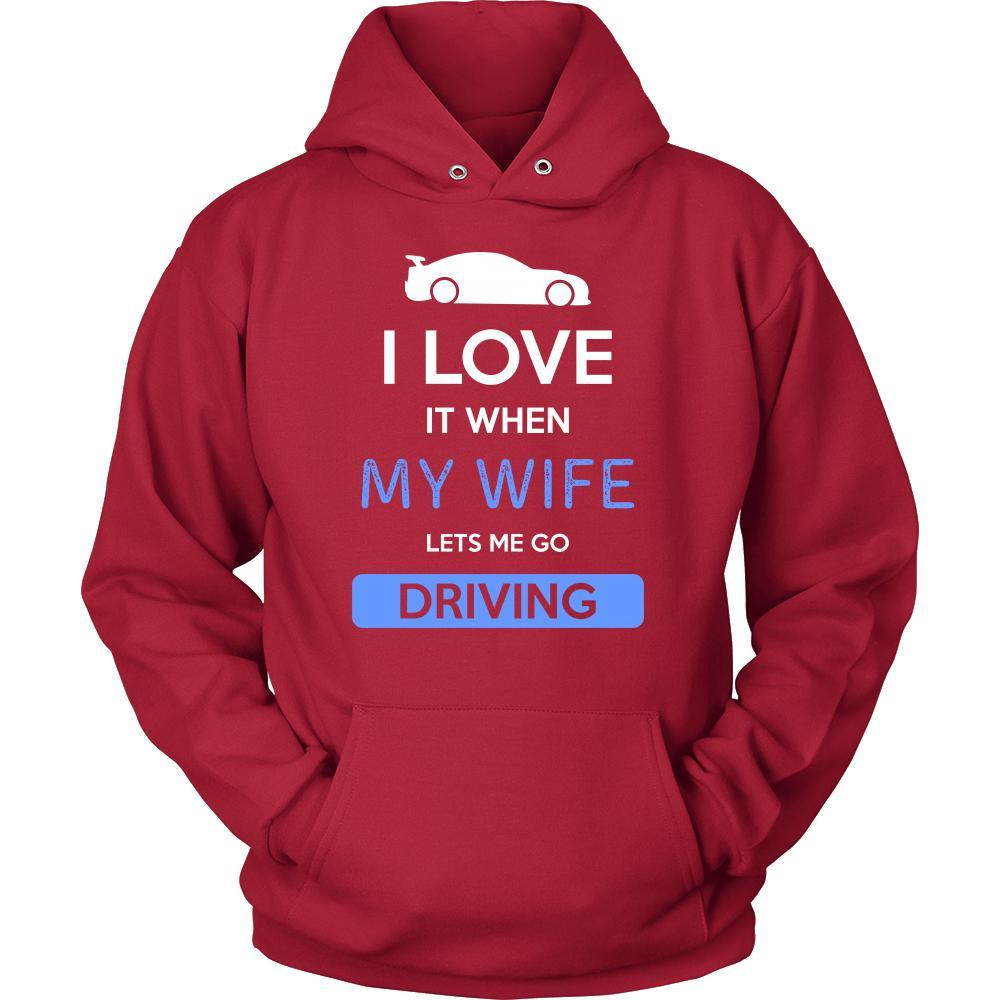 Driving Shirt - I love it when my wife lets me go Driving - Hobby Gift-T-shirt-Teelime | shirts-hoodies-mugs