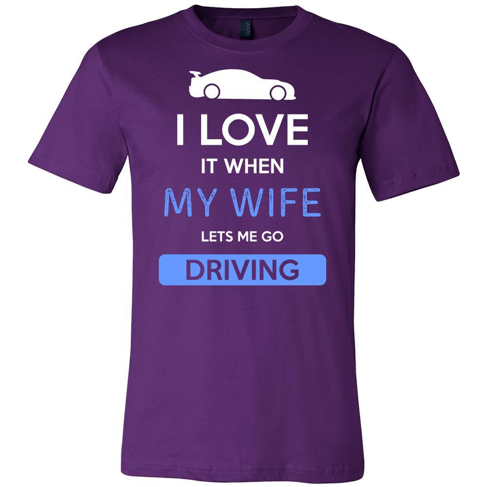 Driving Shirt - I love it when my wife lets me go Driving - Hobby Gift-T-shirt-Teelime | shirts-hoodies-mugs
