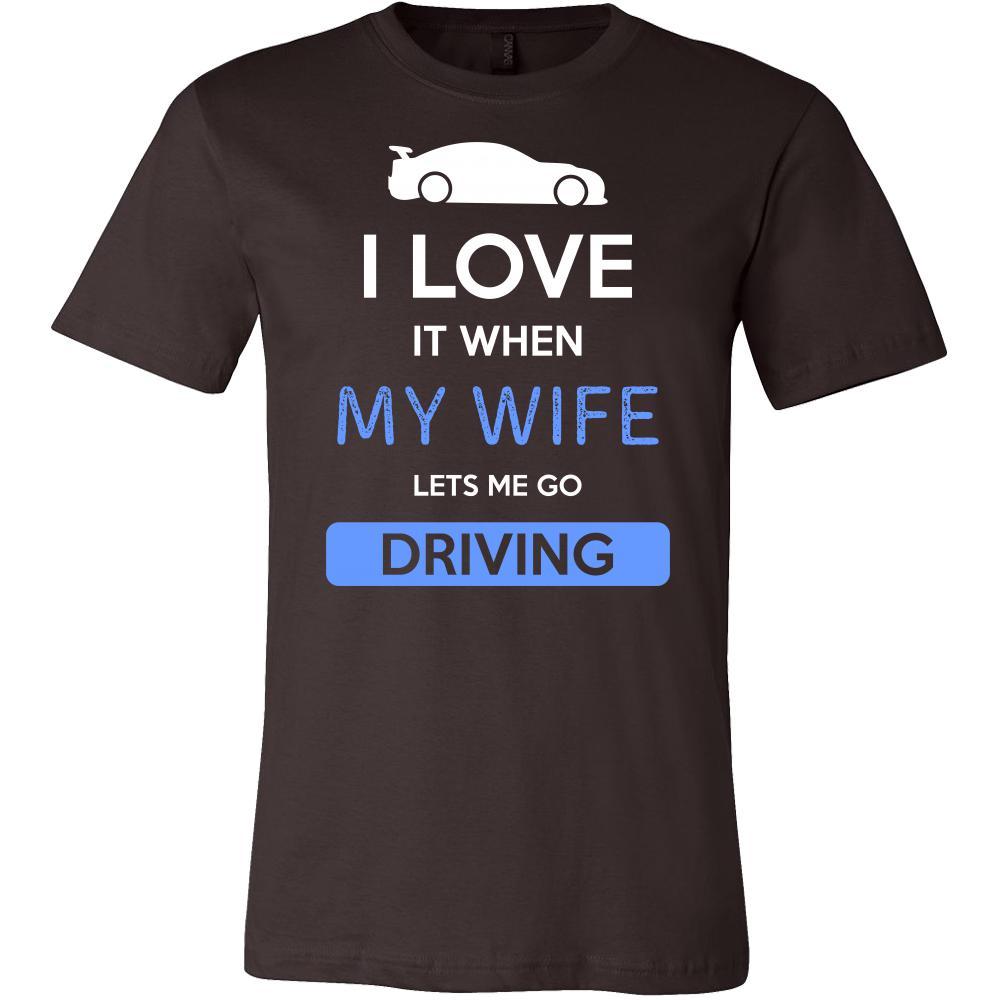 Driving Shirt - I love it when my wife lets me go Driving - Hobby Gift-T-shirt-Teelime | shirts-hoodies-mugs