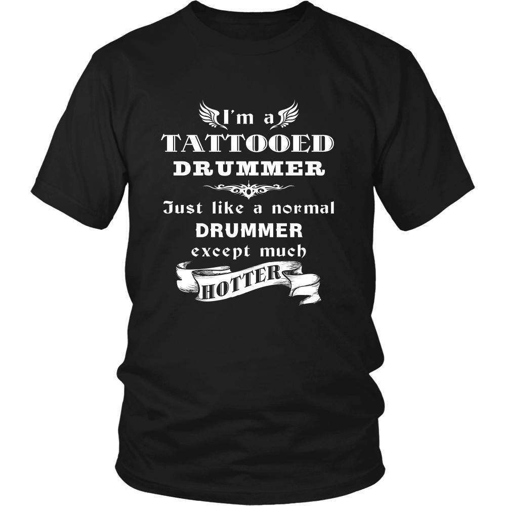 Drummer - I'm a Tattooed Drummer,... much hotter - Profession/Job Shirt-T-shirt-Teelime | shirts-hoodies-mugs