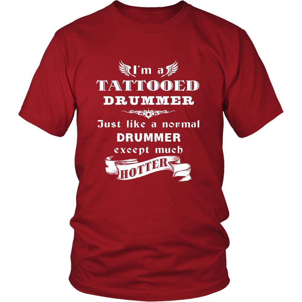 Drummer - I'm a Tattooed Drummer,... much hotter - Profession/Job Shirt-T-shirt-Teelime | shirts-hoodies-mugs