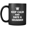 Drummer Keep Calm And Date A "Drummer" 11oz Black Mug-Drinkware-Teelime | shirts-hoodies-mugs