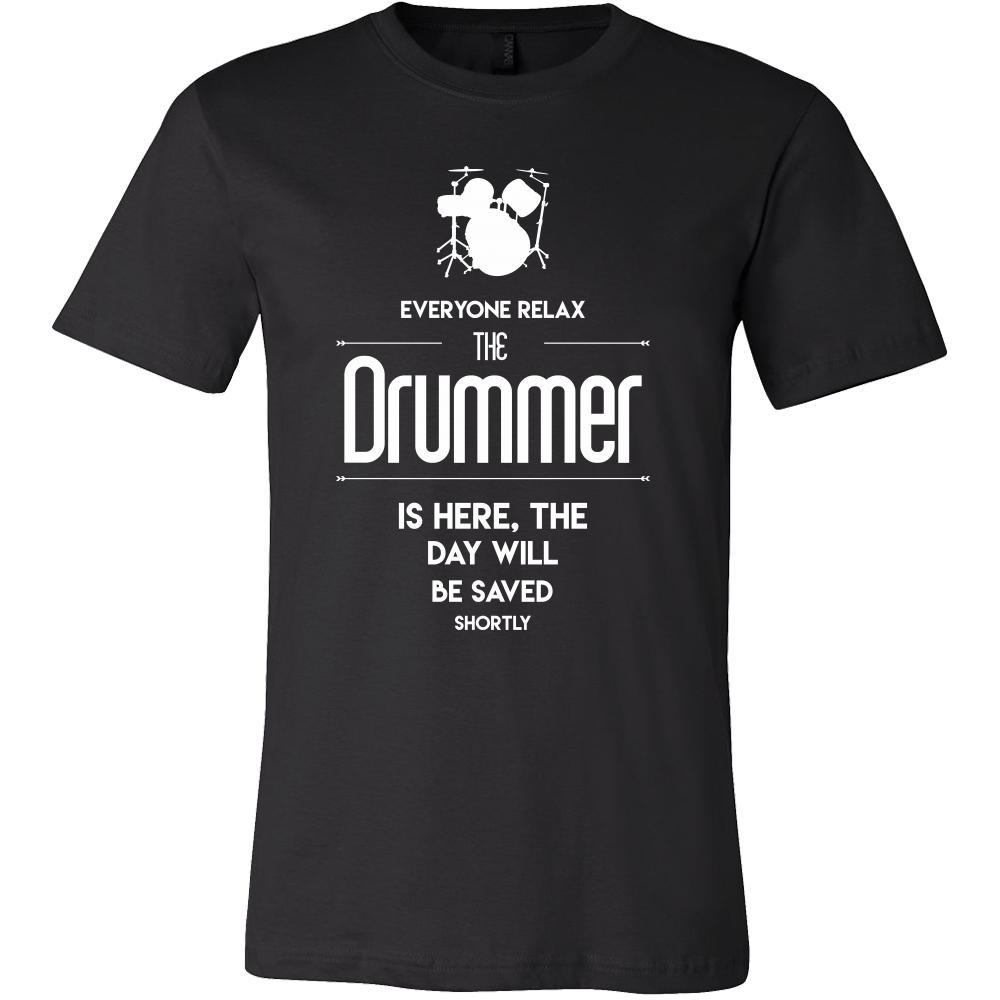 Drummer Shirt - Everyone relax the Drummer is here, the day will be save shortly - Profession Gift-T-shirt-Teelime | shirts-hoodies-mugs