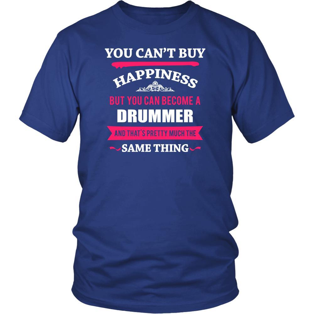 Drummer Shirt - You can't buy happiness but you can become a Drummer and that's pretty much the same thing Profession-T-shirt-Teelime | shirts-hoodies-mugs
