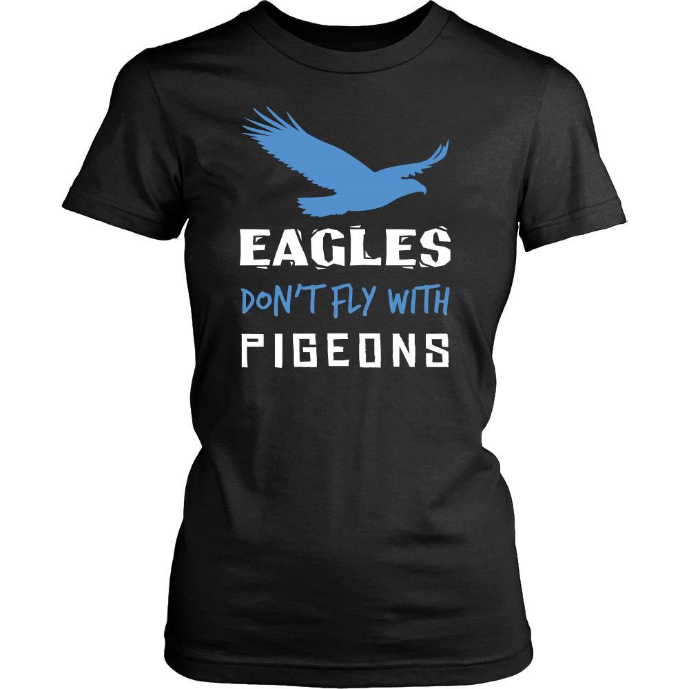 Eagle Shirt - Don't Fly With Pigeons - Animal Lover Gift-T-shirt-Teelime | shirts-hoodies-mugs