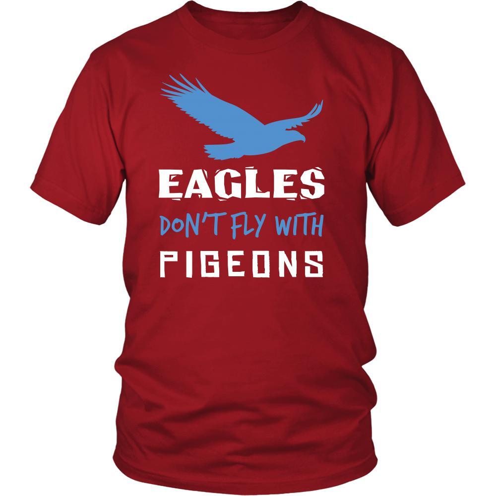 Eagle Shirt - Don't Fly With Pigeons - Animal Lover Gift-T-shirt-Teelime | shirts-hoodies-mugs