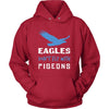 Eagle Shirt - Don't Fly With Pigeons - Animal Lover Gift-T-shirt-Teelime | shirts-hoodies-mugs