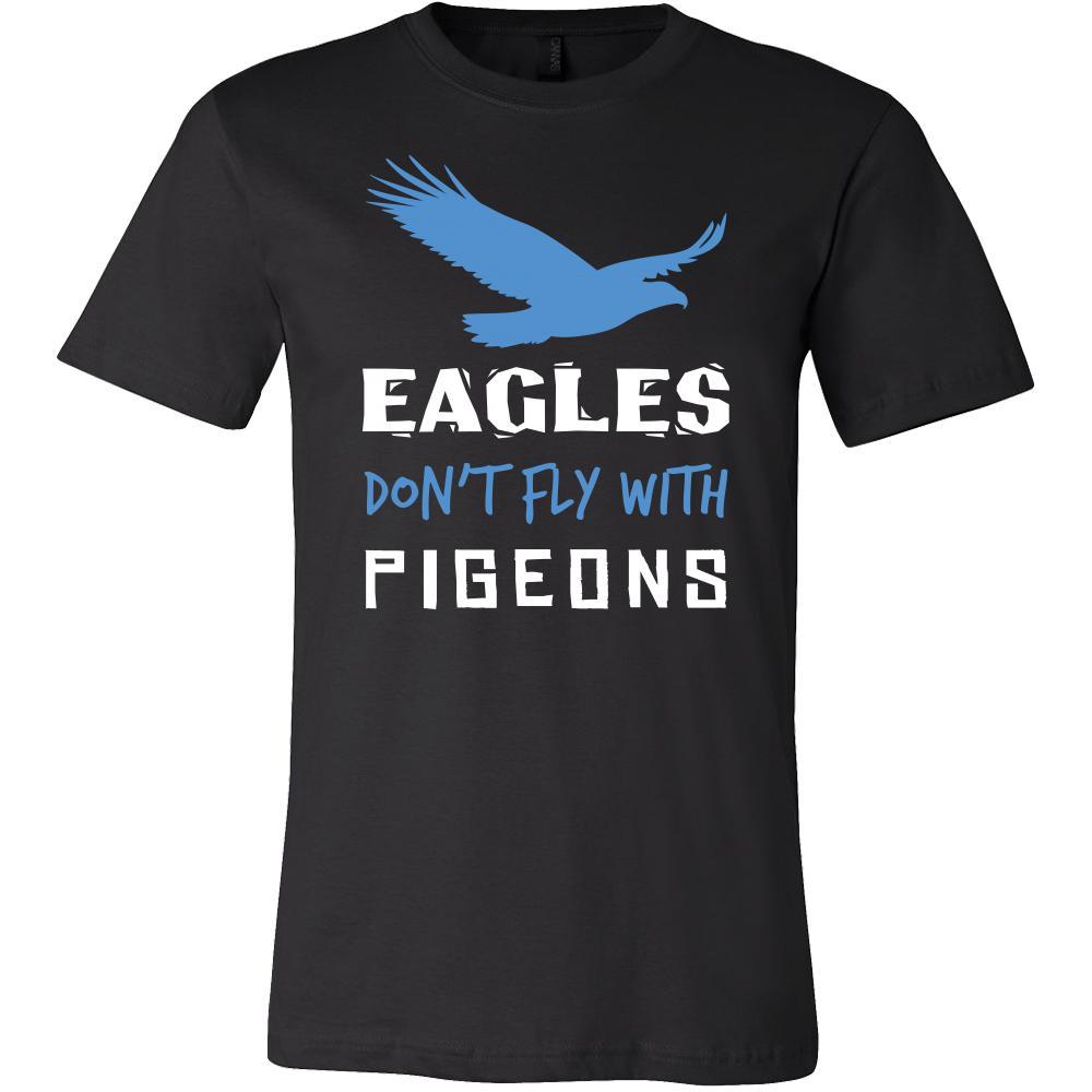 Eagle Shirt - Don't Fly With Pigeons - Animal Lover Gift-T-shirt-Teelime | shirts-hoodies-mugs