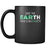 Ecology Save the Earth there is no planet B 11oz Black Mug