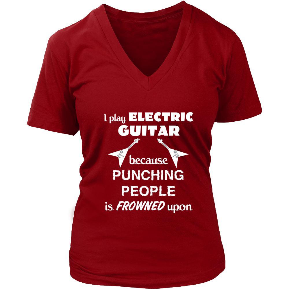 Electric guitars - I play Electric guitar because punching people is frowned upon - Music Instrument Shirt-T-shirt-Teelime | shirts-hoodies-mugs