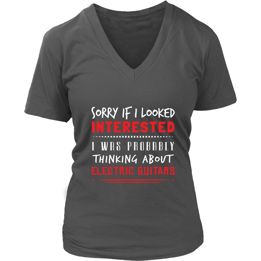 Electric Guitars Shirt - Sorry If I Looked Interested, I think about Electric Guitars - Music Instrument Gift-T-shirt-Teelime | shirts-hoodies-mugs