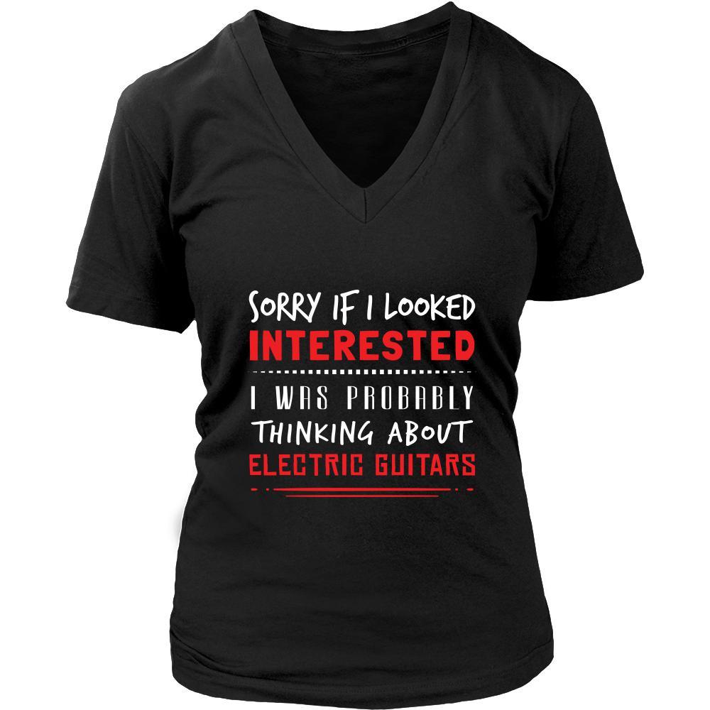 Electric Guitars Shirt - Sorry If I Looked Interested, I think about Electric Guitars - Music Instrument Gift-T-shirt-Teelime | shirts-hoodies-mugs