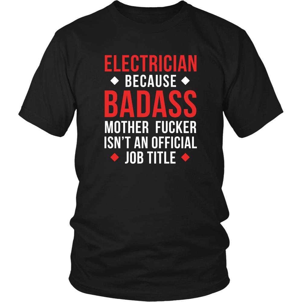 Electrician Shirt - Electrician because badass mother fucker isn't an official job title - Profession Gift-T-shirt-Teelime | shirts-hoodies-mugs