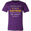 ELECTRICIAN Shirt - Everyone relax the ELECTRICIAN is here, the day will be save shortly - Profession Gift-T-shirt-Teelime | shirts-hoodies-mugs