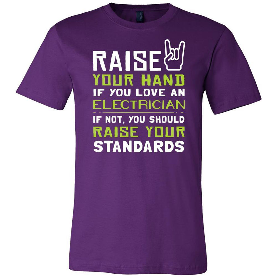 Electrician Shirt - Raise your hand if you love Electrician, if not raise your standards - Profession Gift-T-shirt-Teelime | shirts-hoodies-mugs