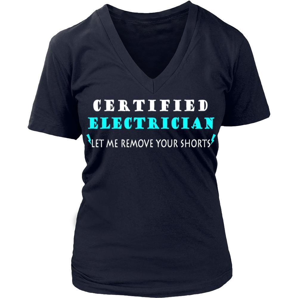 Certified Electrician Let Me Remove Your Shorts T-Shirt Certified Electrician Let Me Remove Your Shorts T-Shirt