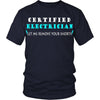 Electrician T Shirt - Certified Electrician T Shirt-T-shirt-Teelime | shirts-hoodies-mugs