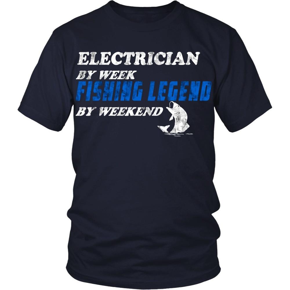 Electrician T Shirt - Electrician by week fishing legend by weekend-T-shirt-Teelime | shirts-hoodies-mugs
