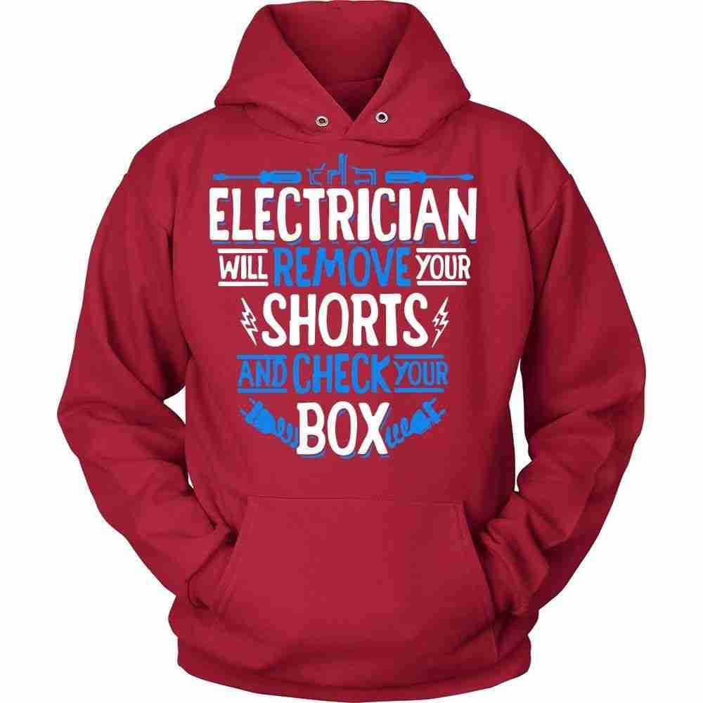 Electrician T Shirt - Electrician will remove your shorts T Shirt-T-shirt-Teelime | shirts-hoodies-mugs