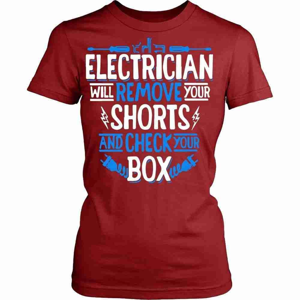 Electrician T Shirt - Electrician will remove your shorts T Shirt-T-shirt-Teelime | shirts-hoodies-mugs