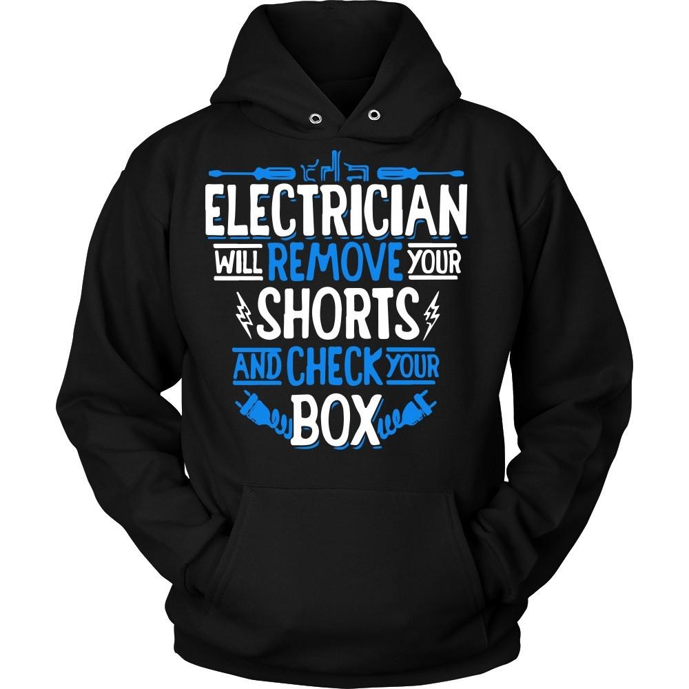 Electrician T Shirt - Electrician will remove your shorts T Shirt-T-shirt-Teelime | shirts-hoodies-mugs