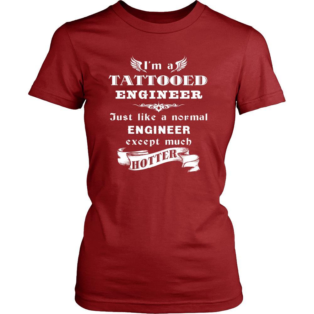 Engineer - I'm a Tattooed Engineer,... much hotter - Profession/Job Shirt-T-shirt-Teelime | shirts-hoodies-mugs