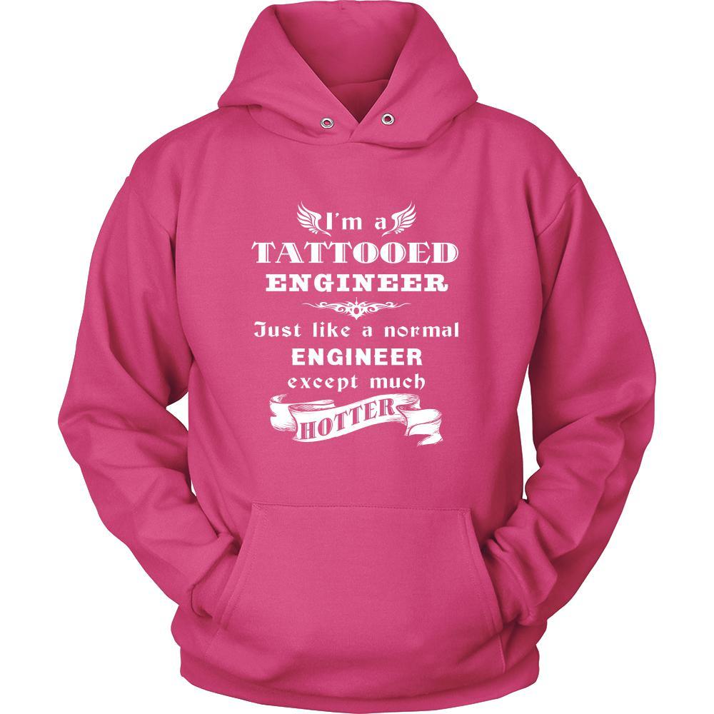Engineer - I'm a Tattooed Engineer,... much hotter - Profession/Job Shirt-T-shirt-Teelime | shirts-hoodies-mugs