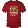 Engineer Shirt - Engineer because badass mother fucker isn't an official job title - Profession Gift-T-shirt-Teelime | shirts-hoodies-mugs