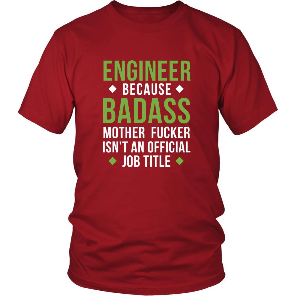 Engineer Shirt - Engineer because badass mother fucker isn't an official job title - Profession Gift-T-shirt-Teelime | shirts-hoodies-mugs